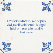 Proficiat Marion. We hopen dat jezelf voldoende budget hebt om ons allemaal te trakteren - 8 keer bekeken