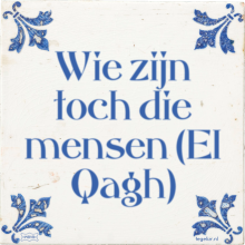 Wie zijn toch die mensen (El Qagh) - 5 keer bekeken