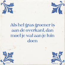 Als het gras groener is aan de overkant, dan moet je wat aan je tuin doen - 2 keer bekeken