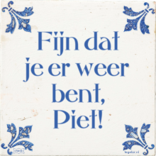 Fijn dat je er weer bent, Piet! - 5 keer bekeken