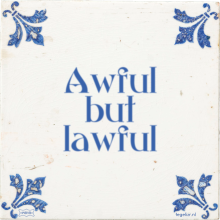 Awful but lawful - 2 keer bekeken