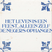 HET LEVEN IS EEN FEEST, ALLEEN ZELF DE NEGERS OPHANGEN - 6 keer bekeken