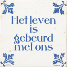 Het leven is gebeurd met ons - 40 keer bekeken