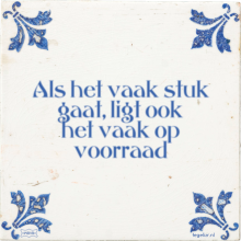 Als het vaak stuk gaat, ligt ook het vaak op voorraad - 2 keer bekeken
