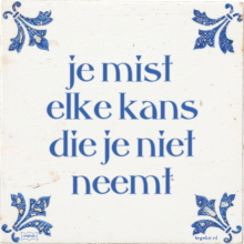 je mist elke kans die je niet neemt - 2 keer bekeken