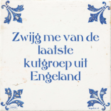 Zwijg me van de laatste kutgroep uit Engeland - 125 keer bekeken