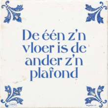 De één z'n vloer is de ander z'n plafond - 46 keer bekeken