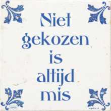 Niet gekozen is altijd mis - 25 keer bekeken