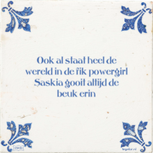Ook al staat heel de wereld in de fik powergirl Saskia gooit altijd de beuk erin - 23 keer bekeken