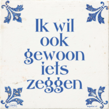Ik wil ook gewoon iets zeggen - 12 keer bekeken