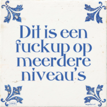 Dit is een fuckup op meerdere niveau's - 21 keer bekeken