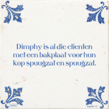Dimphy is al die clienten met een bakplaat voor hun kop spuugzat en spuugzat. - 6 keer bekeken