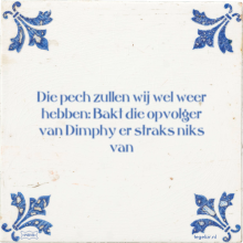 Die pech zullen wij wel weer hebben: Bakt die opvolger van Dimphy er straks niks van - 3 keer bekeken