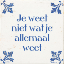 Je weet niet wat je allemaal weet - 14 keer bekeken