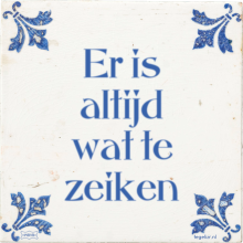 Er is altijd wat te zeiken - 25 keer bekeken