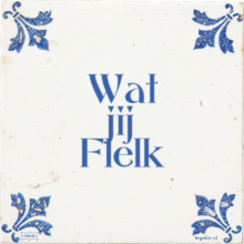 Wat jij Flelk - 24 keer bekeken