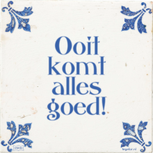 Ooit komt alles goed! - 82 keer bekeken