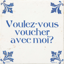Voulez-vous voucher avec moi? - 29 keer bekeken