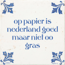 op papier is nederland goed maar niet oo gras - 23 keer bekeken