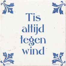 Tis altijd tegen wind - 2 keer bekeken