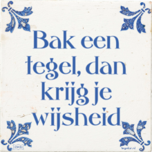 Bak een tegel, dan krijg je wijsheid - 3 keer bekeken