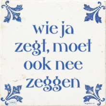 wie ja zegt, moet ook nee zeggen - 5 keer bekeken