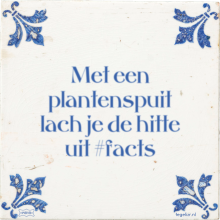 Met een plantenspuit lach je de hitte uit #facts - 16 keer bekeken