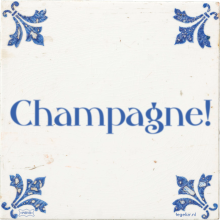Champagne! - 33 keer bekeken