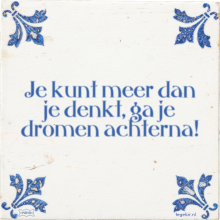 Je kunt meer dan je denkt, ga je dromen achterna! - 49 keer bekeken