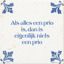 Als alles een prio is, dan is eigenlijk niets een prio - 56 keer bekeken