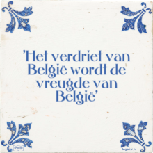 'Het verdriet van België wordt de vreugde van België' - 8 keer bekeken