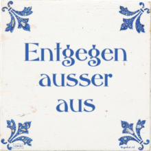 Entgegen ausser aus - 35 keer bekeken