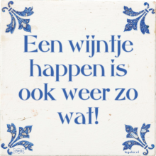 Een wijntje happen is ook weer zo wat! - 63 keer bekeken