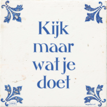 Kijk maar wat je doet - 6 keer bekeken