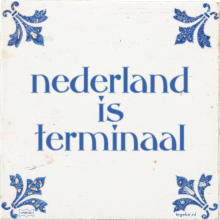 nederland is terminaal - 3 keer bekeken