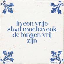 In een vrije staat moeten ook de tongen vrij zijn - 1 keer bekeken