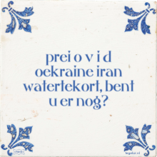 prei o v i d oekraine iran watertekort, bent u er nog? - 29 keer bekeken