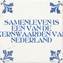 SAMENLEVEN IS EEN VAN DE KERNWAARDEN VAN NEDERLAND - 1 keer bekeken