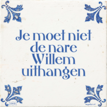 Je moet niet de nare Willem uithangen - 34 keer bekeken