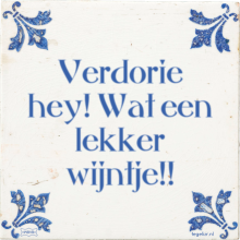 Verdorie hey! Wat een lekker wijntje!! - 34 keer bekeken