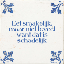 Eet smakelijk, maar niet teveel want dat is schadelijk - 3 keer bekeken