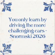 You only learn by driving the more challenging cars - Snormski 2026 - 49 keer bekeken