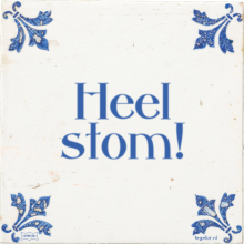 Heel stom! - 31 keer bekeken
