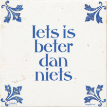 Iets is beter dan niets - 28 keer bekeken