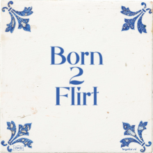 Born 2 Flirt - 25 keer bekeken