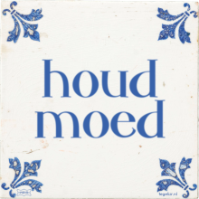 houd moed - 28 keer bekeken