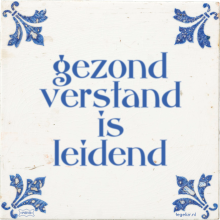 gezond verstand is leidend - 37 keer bekeken
