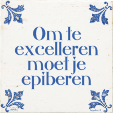 Om te excelleren moet je epiberen - 32 keer bekeken