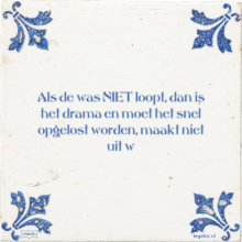 Als de was NIET loopt, dan is het drama en moet het snel opgelost worden, maakt niet uit w - 2 keer bekeken