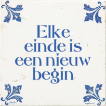 Elke einde is een nieuw begin - 48 keer bekeken